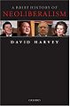 A Brief History of Neoliberalism.jpg