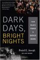 Dark days bright nights - peniel joseph File.jpg